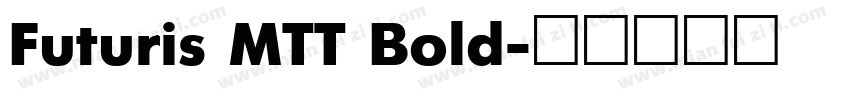 Futuris MTT Bold字体转换